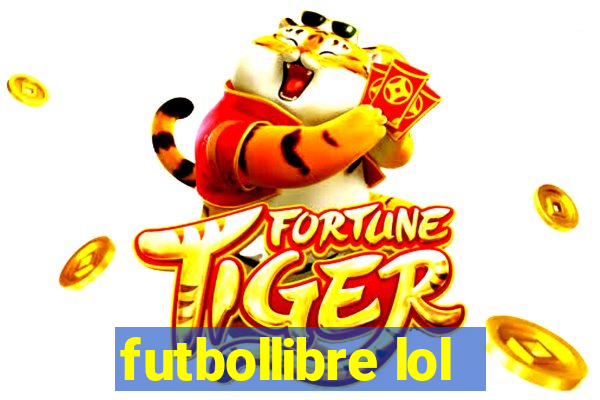 futbollibre lol